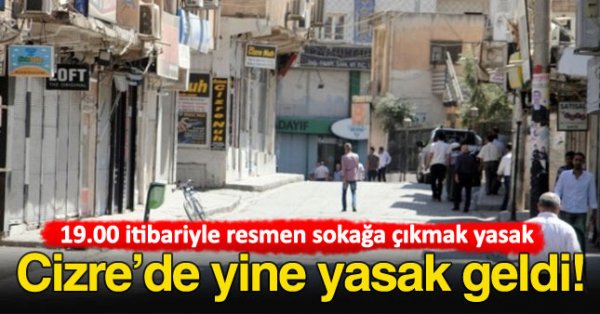 Cizre'de yeniden sokağa çıkma yasağı
