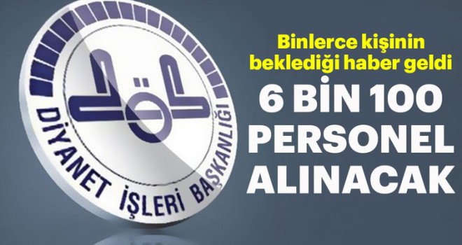 Diyanet 6.100 personel alacak .