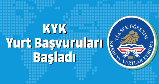 KYK yurt başvuruları başladı