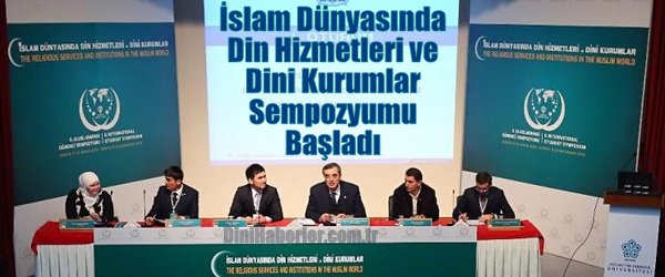 Din Hizmetleri ve Dini Kurumlar Sempozyumu Başladı