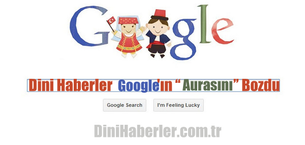 Dini Haberler Google\'ın “Aurasını” Bozdu