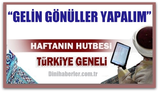 Diyanet 03.06.2016 Tarihli Cuma Hutbesi okunacak hutbe..