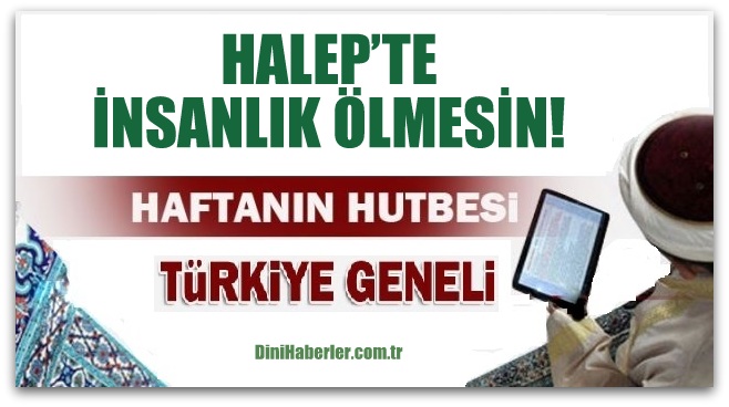Diyanet 09.12.2016 Tarihli Cuma Hutbesi