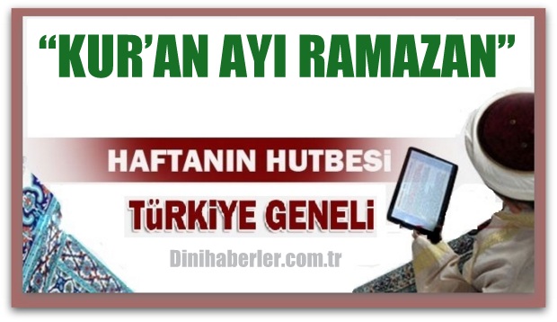 Diyanet 10.06.2016 Tarihli Cuma Hutbesi okunacak hutbe..