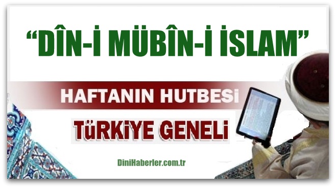 Diyanet 28.10.2016 Tarihli Cuma Hutbesi