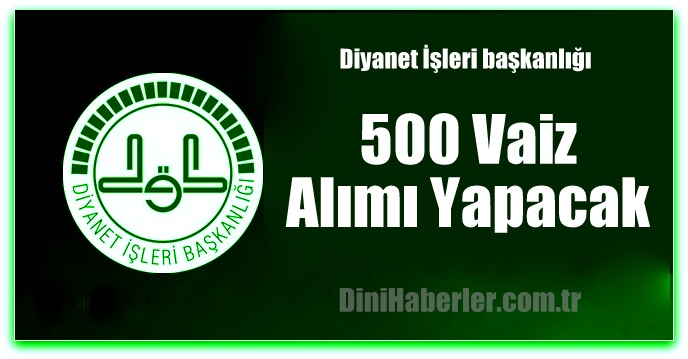 Diyanet 500 Vaiz Alımı Yapacak