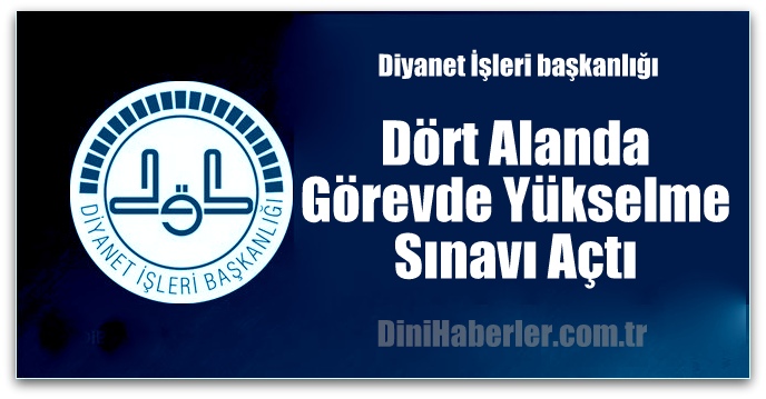 Diyanet Dört Alanda Görevde Yükselme Sınavı Açtı