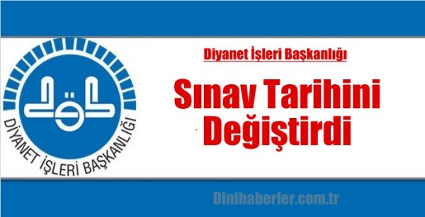 Diyanet, Sınav Tarihini Değitirdi