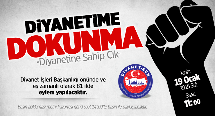 \'Diyanetime Dokunma, Diyanetine Sahip Çık\' Eylemi