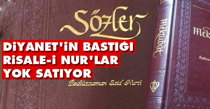 Diyanet\'in bastığı Risale-i Nur\'lar yok satıyor