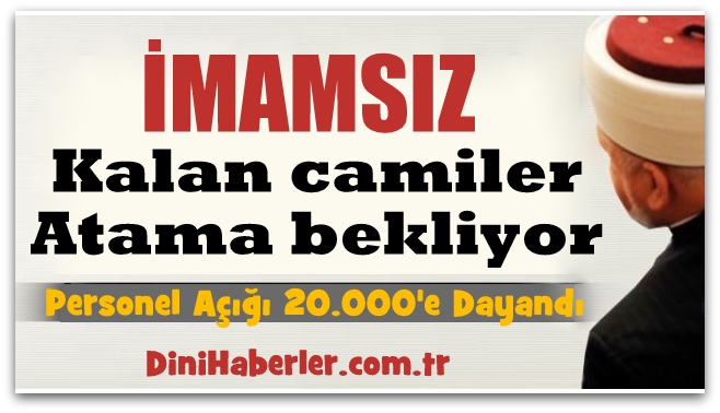 Diyanet\'in Personel İhtiyacı Yirmi Bin\'e Dayandı