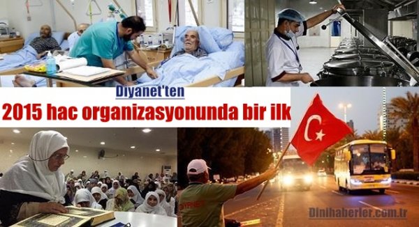 Diyanet’ten, 2015 hac organizasyonunda bir ilk…