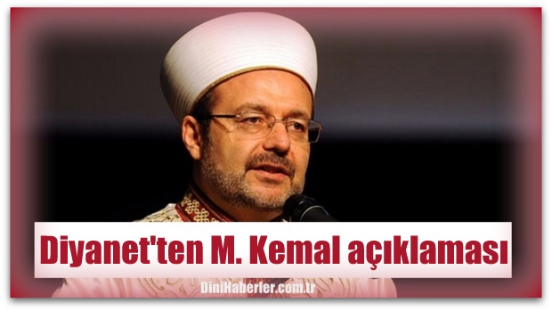 Diyanet\'ten M. Kemal açıklaması