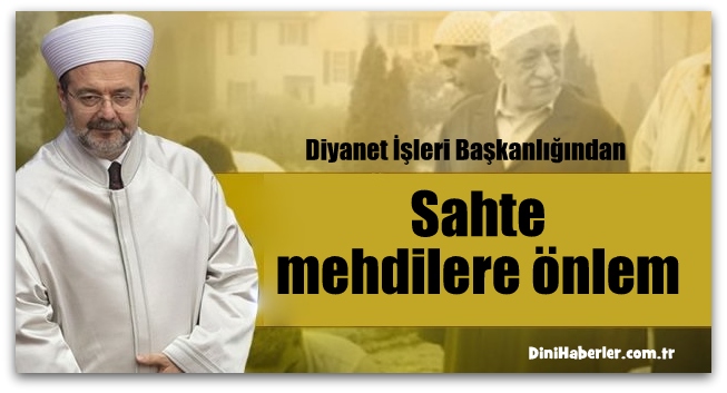 Diyanet’ten sahte mehdilere önlem