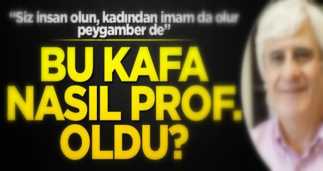 Bu kafa nasıl Prof. oldu?