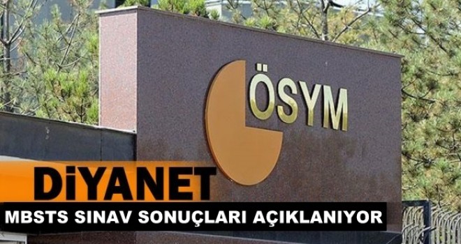 MBSTS sonuçları açıklanıyor!