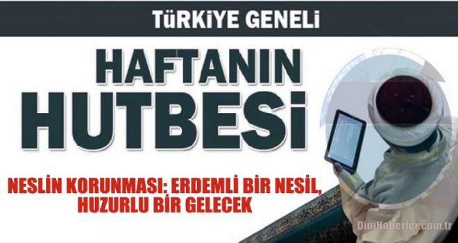 Diyanet 05.07.2019 Tarihli Cuma Hutbesi
