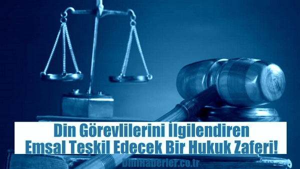 Emsal teşkil edecek bir hukuk zaferi