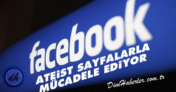 Facebook Ateist sayfalarla mücadele ediyor