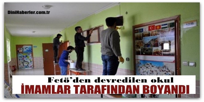 FETÖ’den devredilen okul, imamlar tarafından boyandı