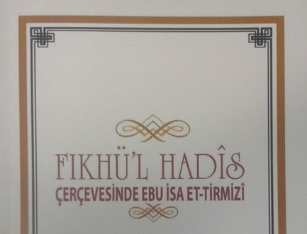 Fıkhü’l Hadis Çerçevesinde Ebu İsa Et-Tirmizi Kitabı Piyasalarda