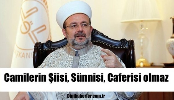 Görmez, Camilerin Şiisi, Sünnisi, Caferisi olmaz