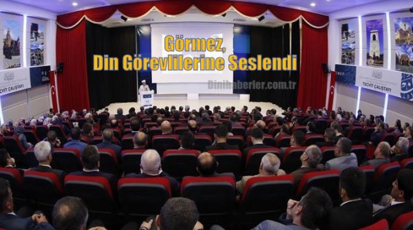 Görmez, Din Görevlilerine Seslendi