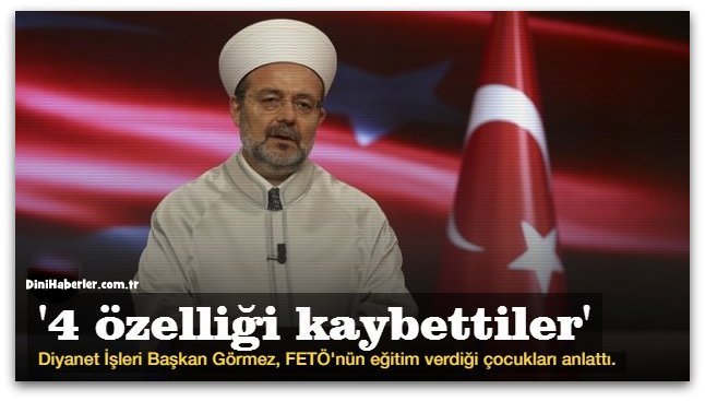 Görmez, O çocuklar 4 özelliklerini kaybetti