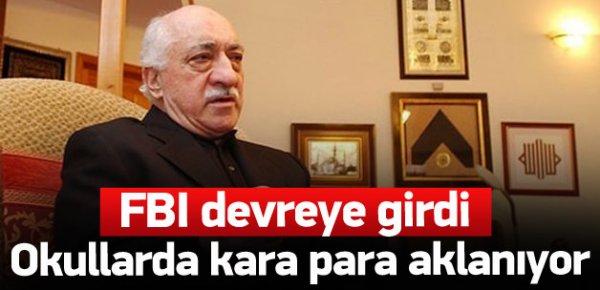 Gülen okullarında kara para aklanıyor