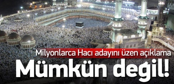 Hacca gitmek için 15 yıllık kuyruk var