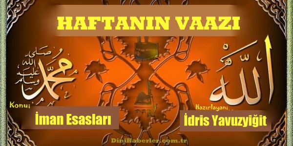 Haftanın Vaazı; İman