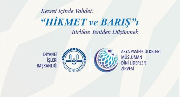 I. Asya ve Pasifik Ülkeleri Müslüman Dini Liderler Zirvesi İstanbul’da başlıyor…