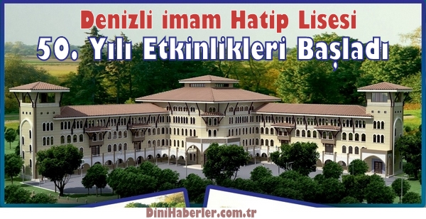 İmam Hatip Lisesi\'nin 50. Yılı Etkinlikleri Başladı