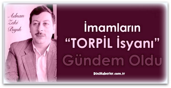 İmamların TORPİL İsyanı Gündem Oldu