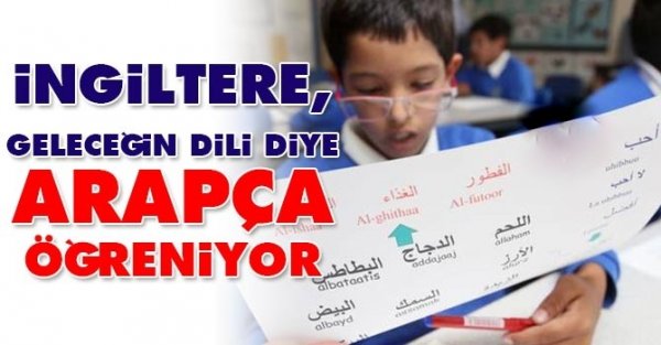 İngiltere, geleceğin dili diye Arapça öğreniyor