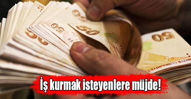 İşini kurana 50 bin lira