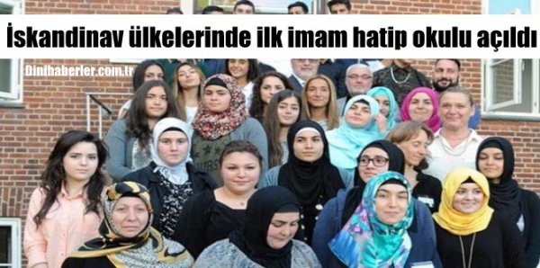 İskandinav ülkelerinde ilk imam hatip okulu açıldı