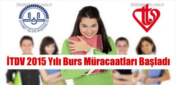 İTDV 2015 Eğitim ve Öğretim Yılı Burs Müracaatları