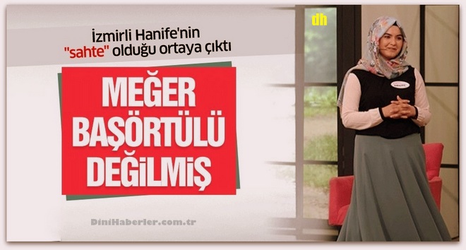 İzmirli Hanife\'nin sahte olduğu ortaya çıktı
