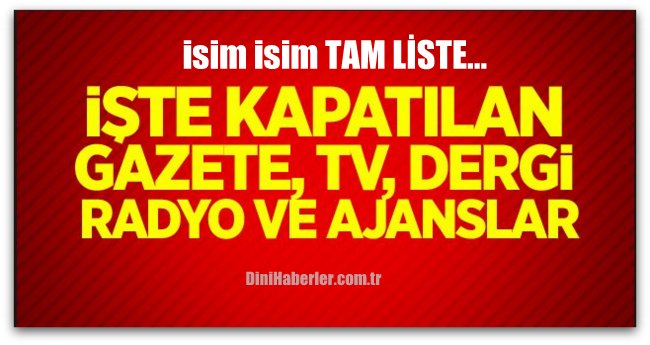 Kapatılan Gazete, TV, Dergi, Radyo ve Ajanslar