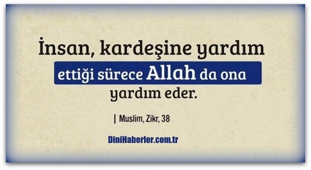 Kardeşine Yardım Edene Allah\'da Yardım Eder