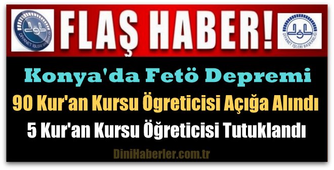 Konya Müftülüğünde 90 Gözaltı 5 Tutuklama