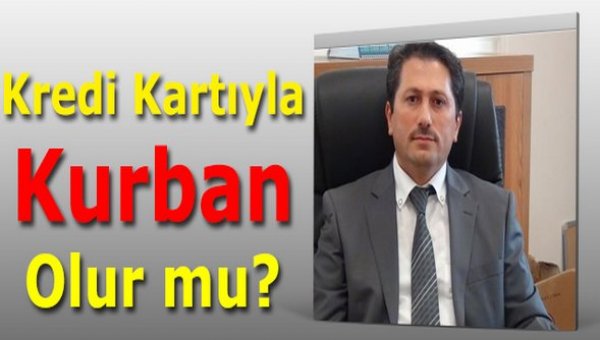 Kredi Kartıyla Kurban Olur mu?