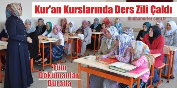 Kur'an Kurslarında ve Okullarda Ders Zili Çaldı