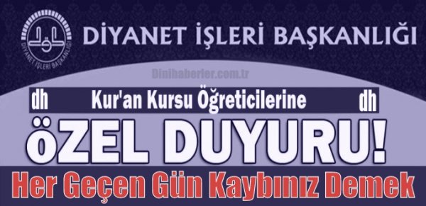 Kur'an Kursu Öğreticilerine Özel Duyuru