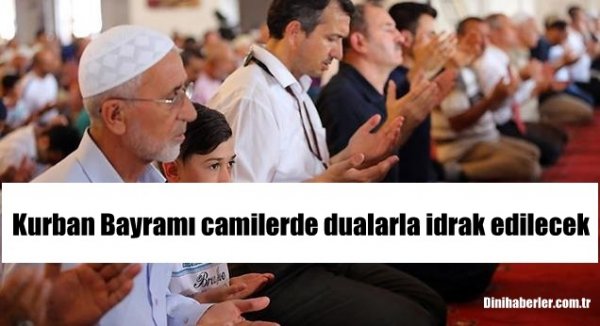 Kurban Bayramı camilerde dualarla idrak edilecek…