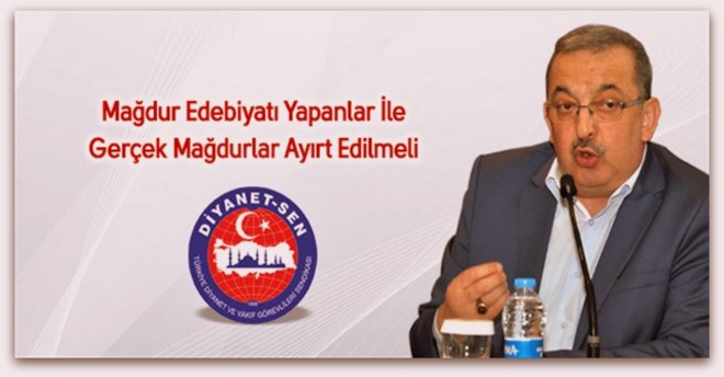 Mağdur Edebiyatı Yapanlar İle Gerçek Mağdurlar Ayırt Edilmeli