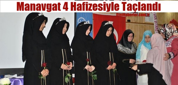 Manavgat 4 Hafizesiyle Taçlandı