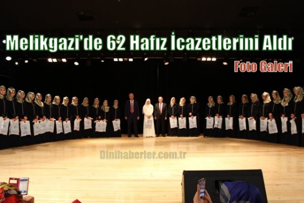 Melikgazi'de 62 Hafız İcazetlerini Aldı