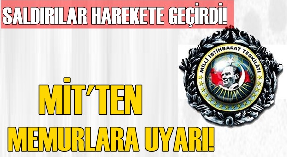 MİT, sosyal paylaşım sitelerine karşı uyardı